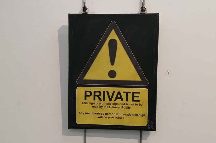 Private sign by William Billy Gannon