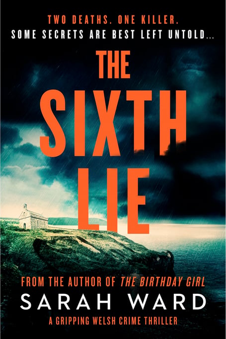 The Sixth Lie by Sarah Ward